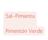 Sal Pimienta Pimentón Verde