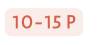 10 15 p